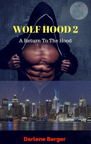 Wolf Hood 2 A Return to the Hood