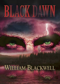 Title: Black Dawn, Author: William Blackwell