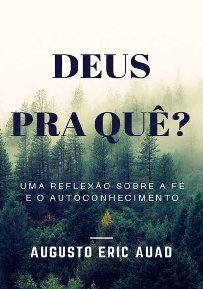 Deus Pra Que?