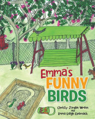 Title: Emma's Funny Birds, Author: Christy Jordan Wrenn