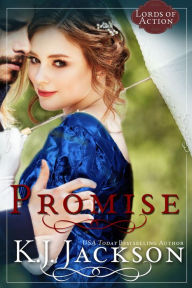 Title: Promise, A Lords of Action Novel, Author: K.J. Jackson