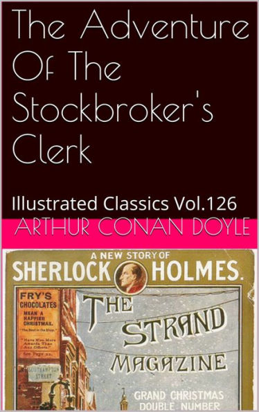 THE ADVENTURE OF THE STOCKBROKERS CLERK ARTHUR CONAN DOYLE