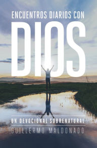 Title: Encuentros Diarios con Dios, Author: Guillermo Maldonado