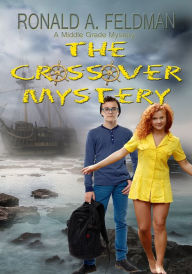 Title: The Crossover Mystery, Author: Ronald Feldman