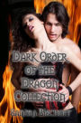 The Dark Order of the Dragon Collection