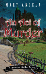 Title: An Act of Murder, Author: Mary Angela