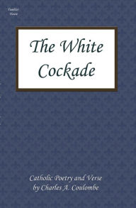 Title: The White Cockade, Author: Charles Coulombe