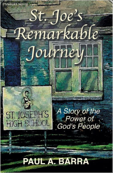 St. Joe's Remarkable Journey