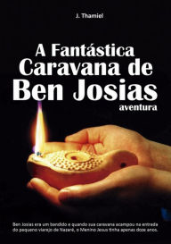 Title: A Fantastica Caravana De Ben Josias, Author: J