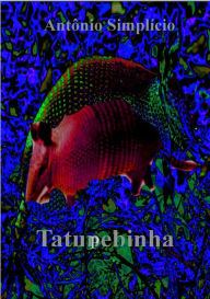 Title: Tatupebinha, Author: Antonio Simplicio