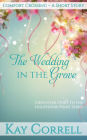 The Wedding in the Grove (A Short Story)