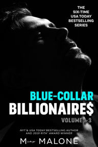 Title: Blue-Collar Billionaires Boxset #1-3 Contemporary Romance Bundle (Tank, Finn, Gabe), Author: M. Malone