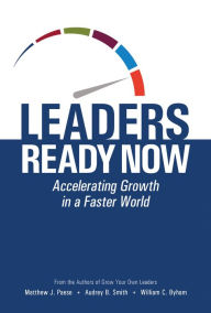 Title: Leaders Ready Now: Accelerating Growth in a Faster World, Author: Matthew J. Paese