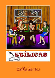 Title: Etilicas, Author: Erika Santos