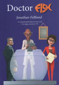 Title: Doctor Fish, Author: Jonathan FeBland