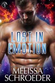 Title: Lost in Emotion, Author: Melissa Schroeder