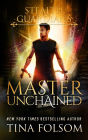 Master Unchained (Stealth Guardians #2)