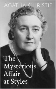 Title: The Mysterious Affair at Styles (Hercule Poirot Series), Author: Agatha Christie