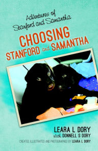 Title: Adventures of Stanford and Samantha - Choosing Stanford and Samantha, Author: Leara Dory