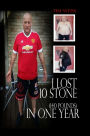 I Lost 10 Stone (140 Pounds) in One Year