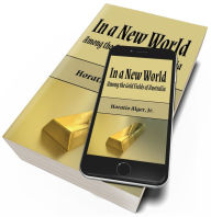 Title: In a New World (Illustrated), Author: Horatio Alger Jr