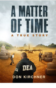 Title: A Matter Of Time, Author: Don Kirchner