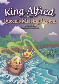 Title: King Alfred and the Queen's Missing Crown, Author: L'important C'est D'aimer / (Sub)