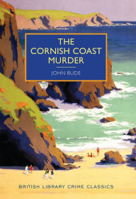 Title: The Cornish Coast Murder, Author: John Bude