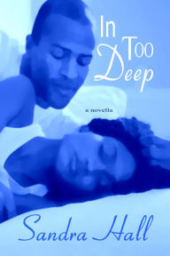 Title: In Too Deep, Author: Sandra Hall