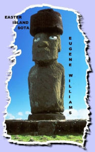 Title: Easter Island Sorta, Author: Eugene Williams