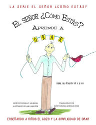 Title: Mr. How Do You Do Learns to Pray (Spanish Edition), Author: Kelly Johnson