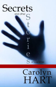 Title: Secrets and Other Stories of Suspense, Author: Carolyn G. Hart