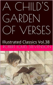 Title: A Child's Garden of Verses ROBERT LOUIS STEVENSON, Author: Robert Louis Stevenson