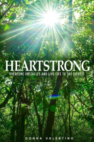 Title: Heartstrong, Author: Donna Valentino