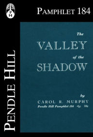 Title: The Valley of the Shadow, Author: Carol R. Murphy