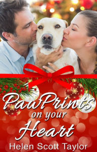 Title: Paw Prints on Your Heart (Three Christmas Romances), Author: Helen Scott Taylor