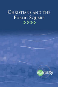 Title: Christians and the Public Square, Author: Lee Canipe