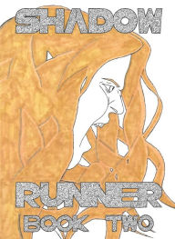 Title: Shadow Runner: Book Two, Author: Richard Schulman