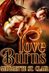 Title: Love Burns, Author: Georgette St. Clair