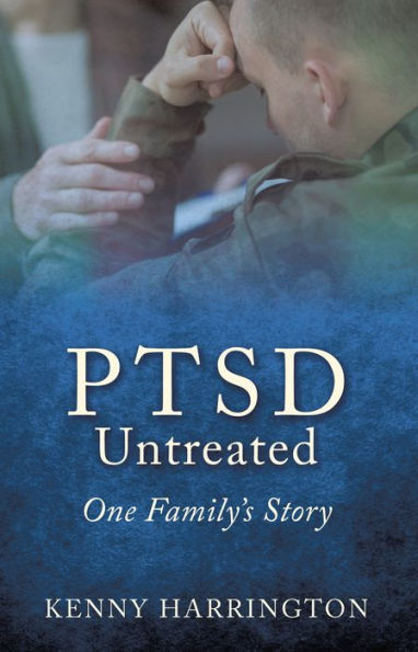 PTSD Untreated by Kenny Harrington | eBook | Barnes & Noble®