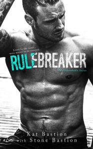 Title: Rule Breaker, Author: Kat Bastion