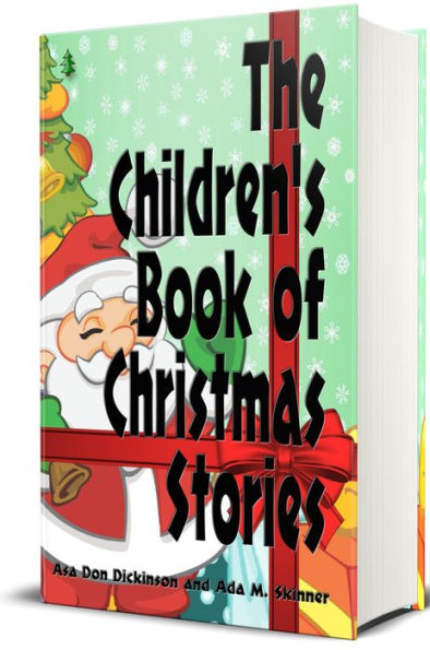 The Children's Book of Christmas Stories (Illustrated Edition)