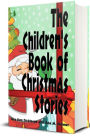 The Children's Book of Christmas Stories (Illustrated Edition)