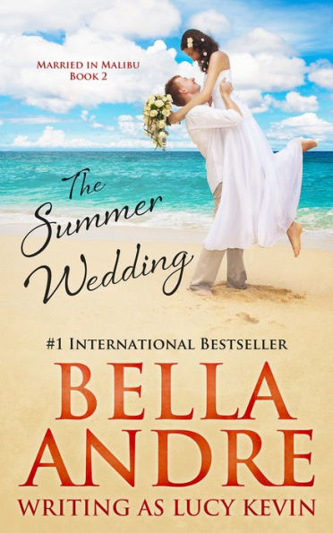 The Summer Wedding (Married In Malibu, Book 2)