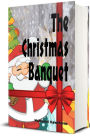 The Christmas Banquet - Illustrated