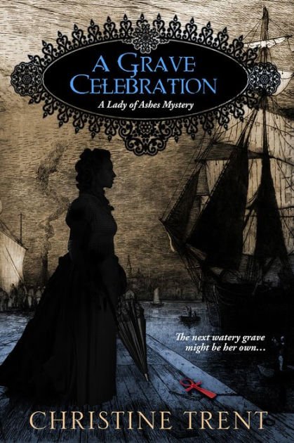 A Grave Celebration by Christine Trent, Paperback | Barnes & Noble®