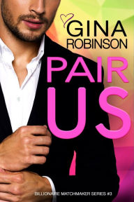 Title: Pair Us, Author: Gina Robinson