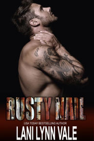 Title: Rusty Nail, Author: Lani Lynn Vale