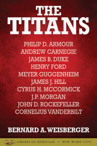 Title: The Titans, Author: Bernard A. Weisberger