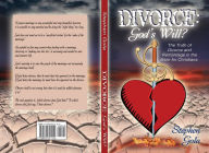 Title: Divorce: God's Will?, Author: Stephen Gola